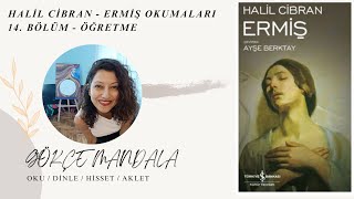 Halil Cibran'ın Ermiş kitabından okumalar - 14  #halilcibran #ermis #okumaklubü #öğretmek