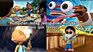 kumpulan jedag jedug upin ipin buku kutukan terbaru 🔥