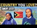 Which Country Do You LOVE The Most? | TIMOR-LESTE