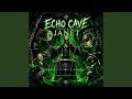 ECHO CAVE (Jungle Mix)
