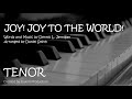 Joy! Joy To The World (Tenor) - Daniel Smith