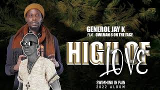 Generol Jay K - High Of Love ft. Owlman 6 On The Face (Official audio) Swimming In Pain Album