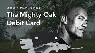 Introducing the Mighty Oak Debit Card