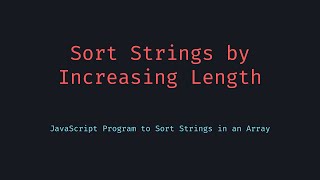Sort Strings by Increasing Length