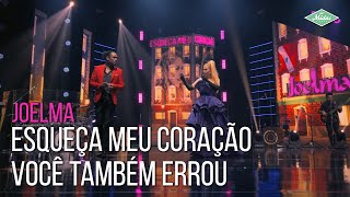 Joelma – Esqueça Meu Coração/Você Também Errou (Joelma 25 Anos)