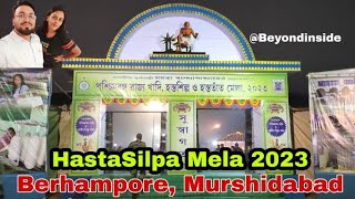 West Bengal Khadi, Hasta Silpa and Hasta Tant mela 2023 || Berhampore, Murshidabad || Beyond Inside