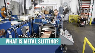 How Metal Slitting Works