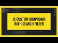 Custom select box/dropdown with search filter using HTML, CSS and JavaScript