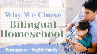 Why Choose Bilingual Homeschool? Bilingual Family Schooling Options | Homeschooling in Two Languages