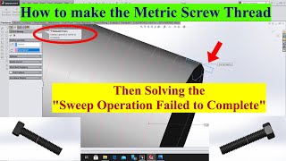 Making External Metric Thread on Solidworks | Solving 'Sweep operation Failed to Complete' | Bolt.