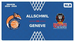 NLB MEN｜Day 4: ALLSCHWIL vs. GENEVE