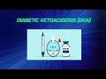 Diabetic Ketoacidosis