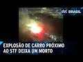 Carro explode em rua próxima ao Supremo Tribunal Federal (STF) | SBT Brasil (13/11/24)