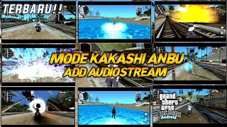 Share Mode Kakashi Anbu [Add Audiostream] GTA SA Android || tutorial pemasangan