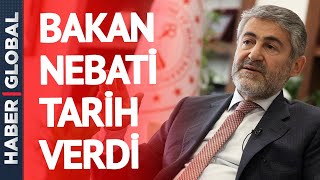 Tarih Verdi! Bakan Nebati'den Tüm Türkiye'yi İlgilendiren Açıklama