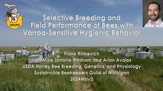 Selective Breeding and Field Performance of Better Bred Bees with VSH | Frank Rinkevich, PhD