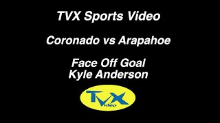 TVX Sports-Coronado Face Off Goal vs Arapahoe