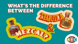 What is the Difference Between Tequila and Mezcal?