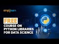 🔥FREE Course on Python Libraries for Data Science | Learn Python For FREE | SkillUp | Simplilearn