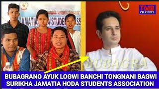 BUBAGRANO AYUK LOGWI BANCHI TONGNANI BAGWI SURIKHA JAMATIA HODA STUDENTS ASSOCIATION