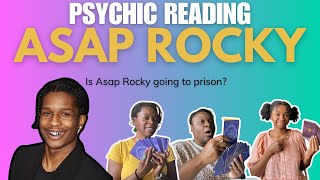 Psychic Reading- Jail Time for ASAP Rocky?