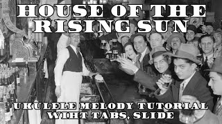 House of the Rising Sun MELODY Ukulele Tutorial with Tabs