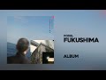 Fukushima (2023) - Full Album | Podel