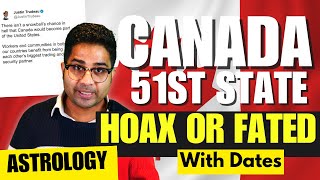 CANADA - Governing Planets - 51st state - HOAX OR FATED - With Dates @GISTTClips @njshivoham