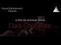 Dark Chocolate | Hindi Comedy Short Film | A Film By Abhishek Verma