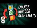 WhatsApp Number Change: How to Move All Your Chats to a New Number Without Losing Data