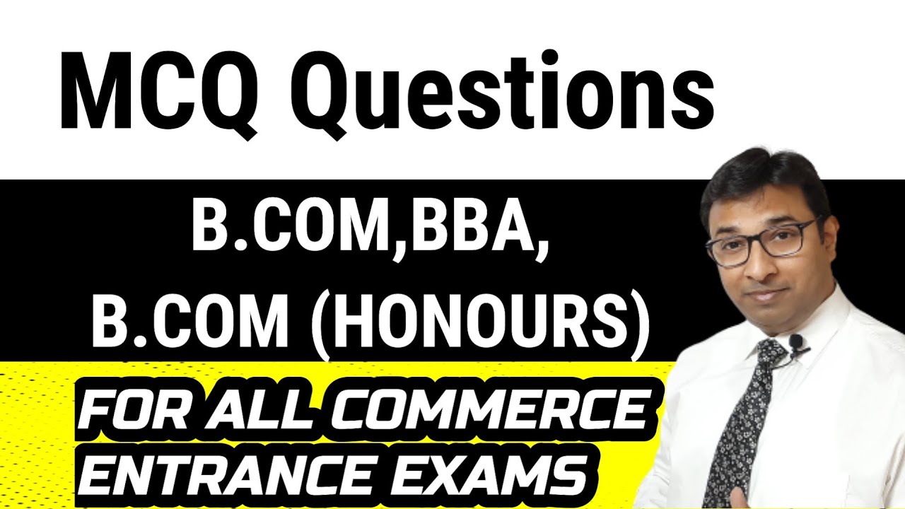 How To Prepare For B.com Entrance Exams | MCQ Questions For All ...