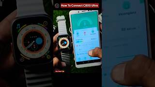 How To Connect C800 Ultra Watch #shorts #smartwatch #ultra