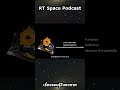 เจาะลึกการทำงานของ กล้องโทรทรรศน์อวกาศ rt space podcast ep.01