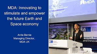 MDA: Innovating to stimulate and empower the future Earth and Space economy, Anita Bernie