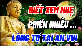 Biết Xem Nhẹ Phiền Nhiễu Lòng Tự Tại An Vui - Chỉ Cần Giữ Tâm Thái Tích Cực Mọi Thứ Sẽ Tốt Đẹp Theo