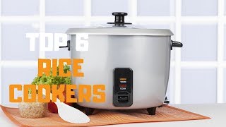 Best Rice Cooker in 2019 - Top 6 Rice Cookers Review