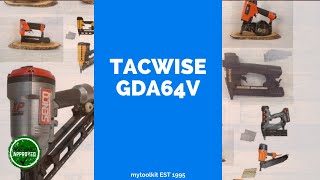 Tacwise 15 Gauge DA Brad Nailer GDA64V Review and Demonstration