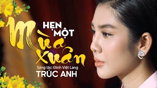 Hẹn Một Mùa Xuân (St: Đinh Việt Lang) - Trúc Anh Bolero ~ Nhạc Xuân Bolero Trữ Tình 2023