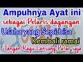 ampuhnya ayat ini untuk melariskan usaha dagangan yang sepi pembelinya | doa sejuk 2