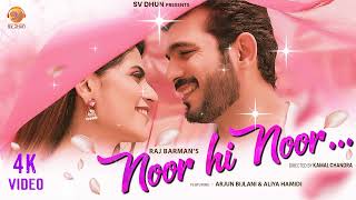 Noor Hi💔 Noor | Official Music Video | Arjun Bijlani | Aliya Hamidi | Raj Barman | Rashid Khan