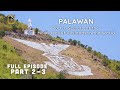 Palawan Part 1: Secrets of the Most Beautiful Islands in the World | Asian Air Safari S14 EP1 2/3