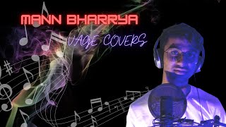 Mann Bharrya 2.0 Unplugged | Something Big Coming Soon AWF 21 | VAGE COVERS