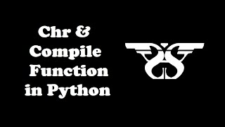 168. Chr and Compile Function in Python with Example Code || Python Built-in Functions-5