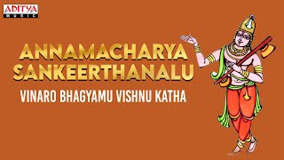 Vinaro Bhagyamu Vishnu Katha -Sri Annamacharya Sankeerthana | Nitya Santoshini #lordvishnu