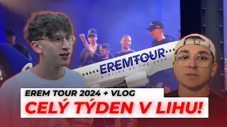 CELÝ TÝDEN V LIHU? EREM TOUR + VESNICKÁ ZÁBAVA!