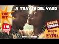 Grupo Extra ► A Traves del Vaso (Bachata Urbana)