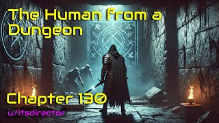 HFY Reddit Stories: The Human From A Dungeon - Chapter 130