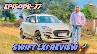 Maruti Suzuki Swift Lxi  Petrol | मार्केट से Cng के फायदे और नुकसान | Yogesh Jangra | #Episode37