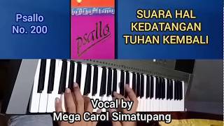 Psallo No. 200 SUARA HAL KEDATANGAN TUHAN KEMBALI (vocal by Mega Carol Simatupang)