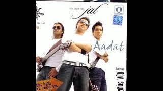Aadat (Original Full Song) | Jal The Band | Ab Toh Aadat Si Hai Mujhko